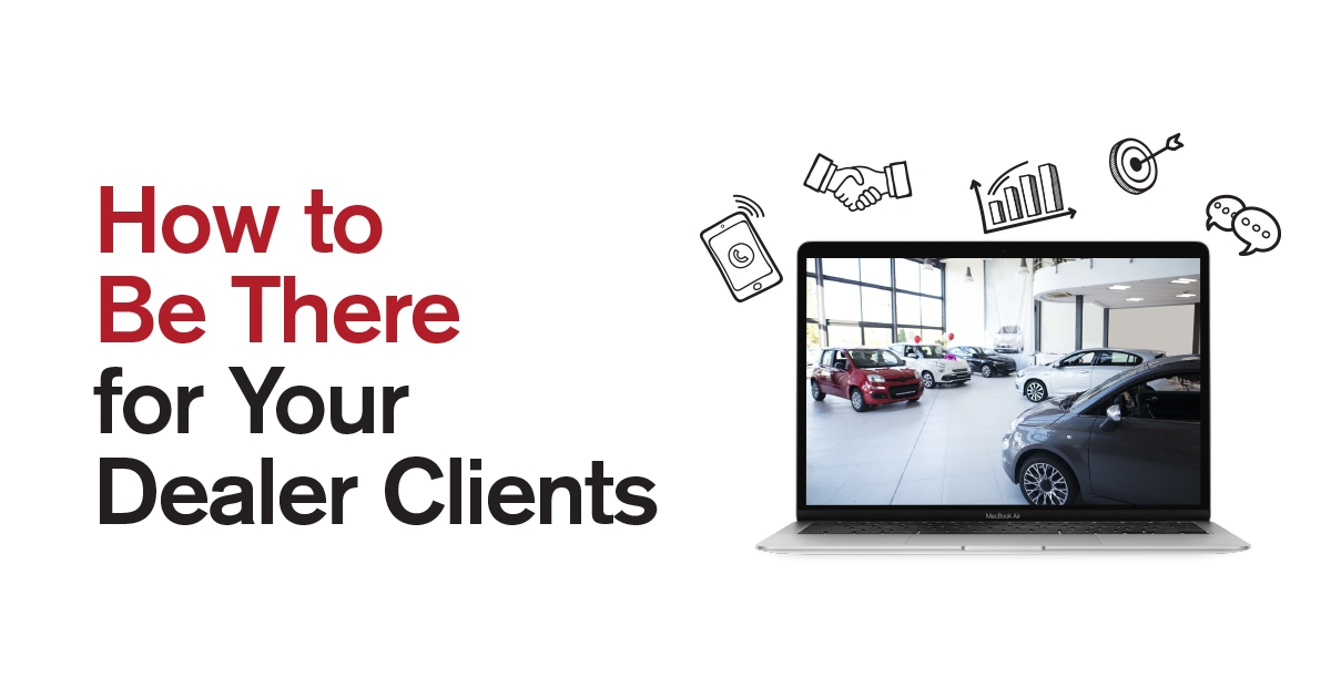 How to be there for your dealer clients FARM